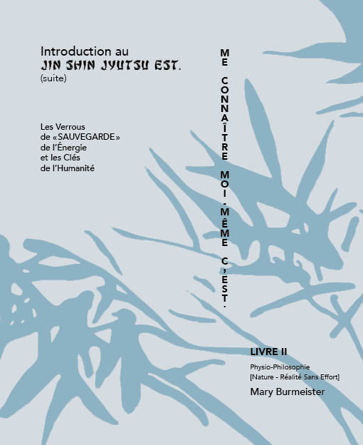 Livre 2 | Introduction au Jin Shin Jyutsu Est. (suite)