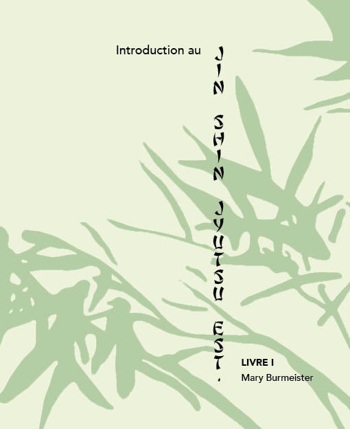 Livre 1 | Introduction au Jin Shin Jyutsu Est.